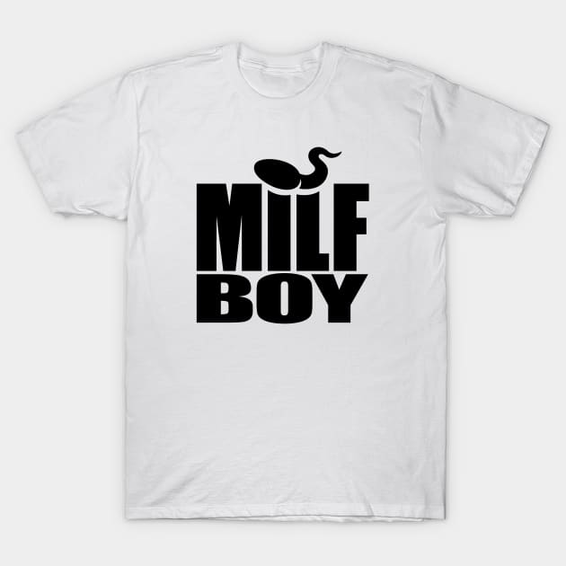 Milf Boy (black) T-Shirt by hardwear